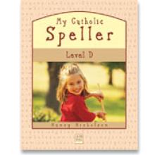 mycatholicspellerd.jpg Book cover: 'My Catholic Speller (Level D)'