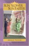 Book cover: Sun Slower, Sun Faster